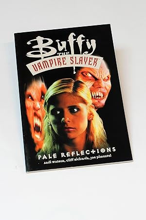 Bild des Verkufers fr Buffy the Vampire Slayer: Pale Reflections zum Verkauf von George Longden