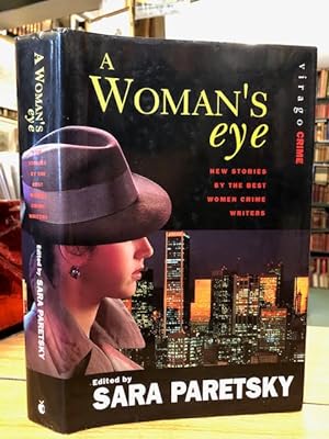 A Woman's Eye : New Stories by the Best Women Crime Writers