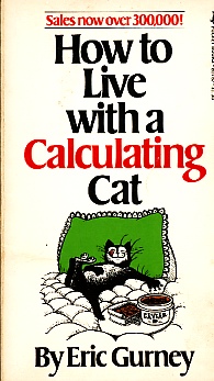 Immagine del venditore per How to Live with a Calculating Cat venduto da Bookshelf of Maine