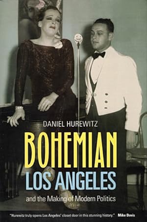 Seller image for Bohemian Los Angeles and the Making of Modern Politics for sale by LEFT COAST BOOKS