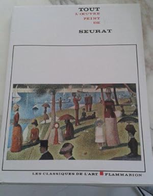 Bild des Verkufers fr Tout l'oeuvre peint de SEURAT zum Verkauf von JLG_livres anciens et modernes