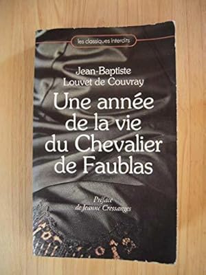 Bild des Verkufers fr une anne de la vie du chevalier de faublas zum Verkauf von JLG_livres anciens et modernes