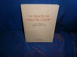 Bild des Verkufers fr Le procs de Haute cour"" zum Verkauf von JLG_livres anciens et modernes