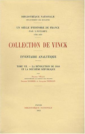 Bild des Verkufers fr Inventaire analytique de la collection De Vinck: Tome 7, La Rvolution de 1848 et la Deuxime Rpublique zum Verkauf von JLG_livres anciens et modernes