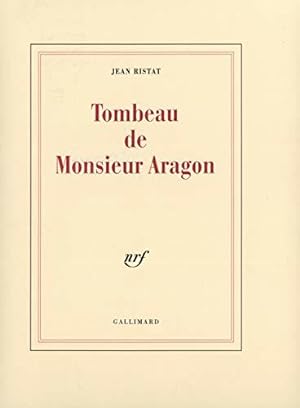 Bild des Verkufers fr Tombeau de Monsieur Aragon zum Verkauf von JLG_livres anciens et modernes