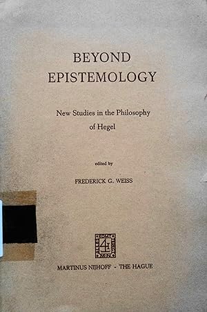 Seller image for Beyond Epistemology: New Studies in the Philosophy of Hegel for sale by School Haus Books