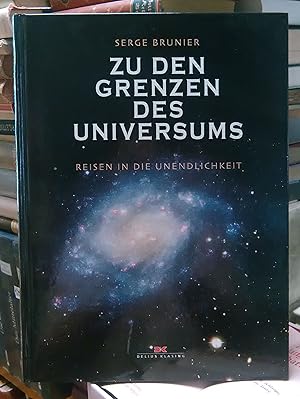 Zu den Grenzen des Universums - Reisen in die Unendlichkeit