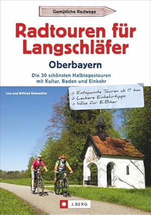 Seller image for Radtouren fr Langschlfer Oberbayern for sale by BuchWeltWeit Ludwig Meier e.K.