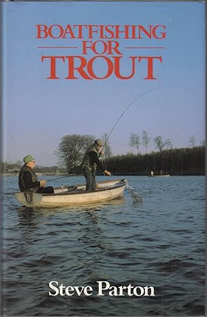 Seller image for BOATFISHING FOR TROUT. By Steve Parton. for sale by Coch-y-Bonddu Books Ltd