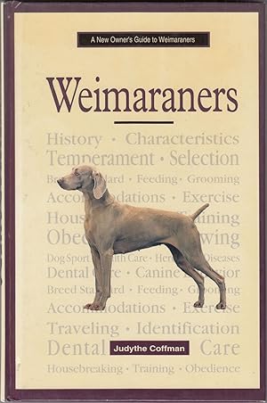 Bild des Verkufers fr A NEW OWNER'S GUIDE TO WEIMARANERS. By Judythe Coffman. zum Verkauf von Coch-y-Bonddu Books Ltd