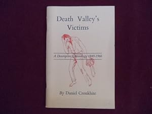 Bild des Verkufers fr Death Valley's Victims. Signed, limited edition. A Descriptive Chronology. 1849-1966. zum Verkauf von BookMine