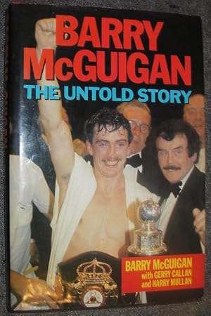 Imagen del vendedor de Barry McGuigan: The Untold Story a la venta por eclecticbooks