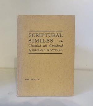 Immagine del venditore per Scriptural Similes Classified and Considered venduto da BRIMSTONES