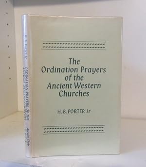 Seller image for The Ordination Prayers of the Ancient Western Churches for sale by BRIMSTONES