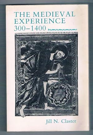 Immagine del venditore per The Medieval Experience: 300-1400. venduto da terrahe.oswald