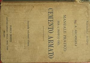 Seller image for Manuale pratico per l'impiego del cemento armato for sale by Antica Libreria Srl