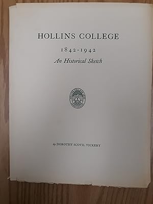 Seller image for Hollins college, 1842-1942;: An historical sketch, being an account of the principal developments in the one-hundred-year history of Hollins college for sale by LIBRARY FRIENDS OF PAYSON INC