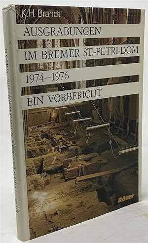 Imagen del vendedor de Ausgrabungen Im Bremer St. -Petri_dom 1974-76 Ein Vorbericht a la venta por Oddfellow's Fine Books and Collectables