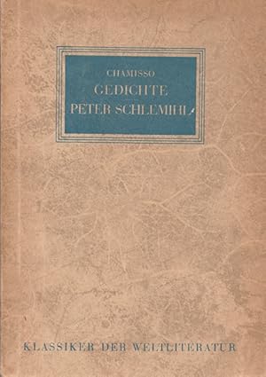 Gedichte. Peter Schlemihls wundersame Geschichte. Klassiker der Weltliteratur.