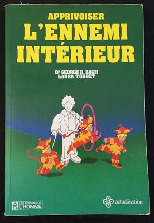 Bild des Verkufers fr APPRIVOISER L ENNEMI INTERIEUR (French Edition) zum Verkauf von Livres Norrois