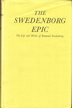 Bild des Verkufers fr The Swedenborg Epic: The Life and Works of Emanuel Swedenborg zum Verkauf von Kenneth Mallory Bookseller ABAA