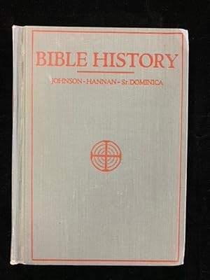 Imagen del vendedor de Bible History: A Textbook of the Old and New Testaments for Catholic Schools a la venta por Second Edition Books