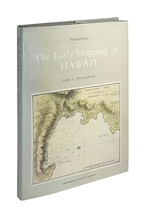 Image du vendeur pour The Early Mapping of Hawai'i: Vol I Palapala-aina mis en vente par Capitol Hill Books, ABAA