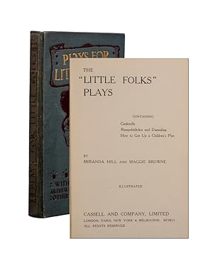 The Little Folks Plays containing Cinderella, Rumplestiltskin and Dummling: How to get up a Child...