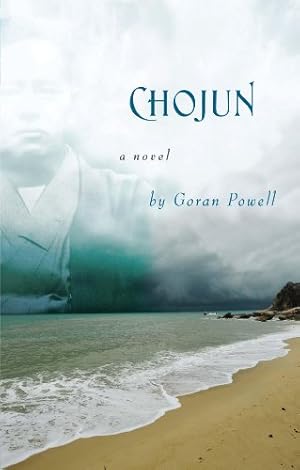 Seller image for Chojun: A Novel by Powell, Goran [Paperback ] for sale by booksXpress