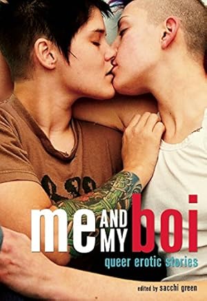 Seller image for Me and My Boi: Queer Erotic Stories [Paperback ] for sale by booksXpress