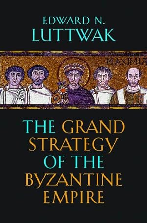 Imagen del vendedor de The Grand Strategy of the Byzantine Empire [Soft Cover ] a la venta por booksXpress