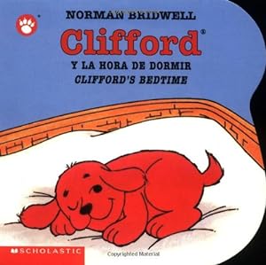 Imagen del vendedor de Clifford's Bedtime / Clifford y la hora de dormir (Spanish and English Edition) by Norman Bridwell [Board book ] a la venta por booksXpress