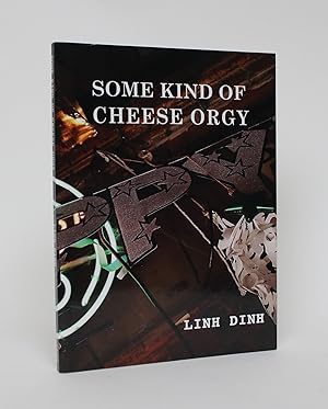 Seller image for Some Kind of Cheese Orgy for sale by Minotavros Books,    ABAC    ILAB