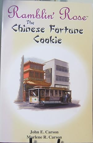 Bild des Verkufers fr Ramblin' Rose: The Chinese Fortune Cookie zum Verkauf von First Class Used Books