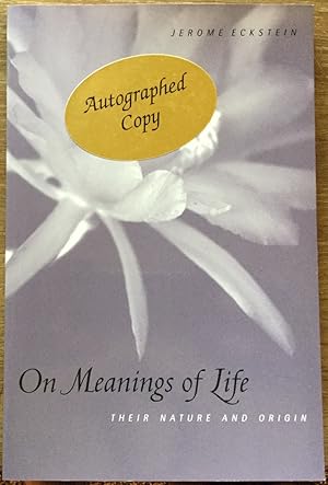 On Meanings of Life: Their Nature and Origin