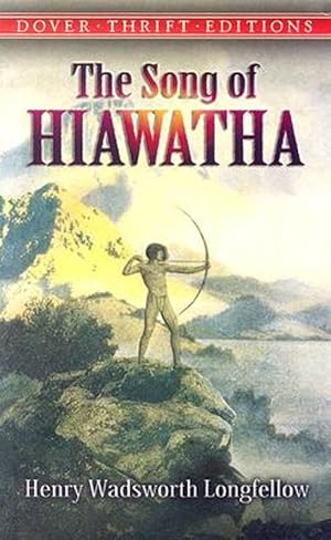 The Song of Hiawatha (Dover Thrift Editions)