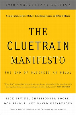 Seller image for The Cluetrain Manifesto: The End of Business as Usual (Paperback or Softback) for sale by BargainBookStores