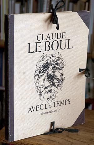 Bild des Verkufers fr Claude Le Boul_Avec le Temps zum Verkauf von San Francisco Book Company