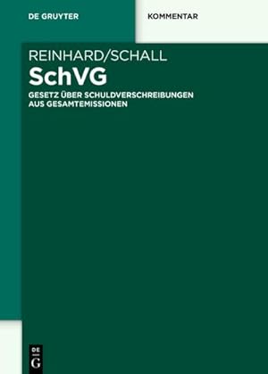 Seller image for SchVG Schuldverschreibungsgesetz : Gesetz ber Schuldverschreibungen aus Gesamtemissionen for sale by AHA-BUCH GmbH