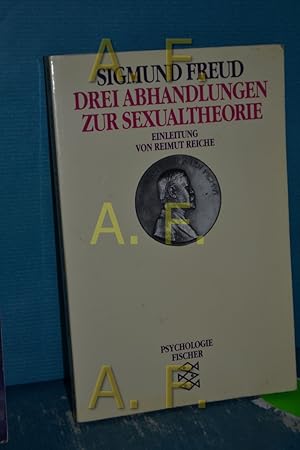 Bild des Verkufers fr Drei Abhandlungen zur Sexualtheorie Einleitung von Reimut Reiche / Fischer , 10440 : Psychologie zum Verkauf von Antiquarische Fundgrube e.U.