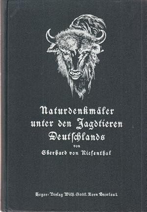 Imagen del vendedor de Naturdenkmale unter den Jagdtieren Deutschlands. Schilderung und Beschreibung. a la venta por Altstadt Antiquariat Goslar