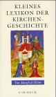 Bild des Verkufers fr Kleines Lexikon der Kirchengeschichte. zum Verkauf von Antiquariat Johannes Hauschild