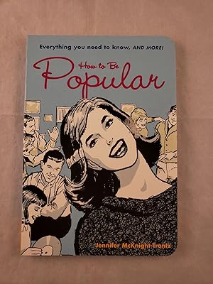 Imagen del vendedor de How To Be Popular: Everything You Need To Know, and More! a la venta por WellRead Books A.B.A.A.