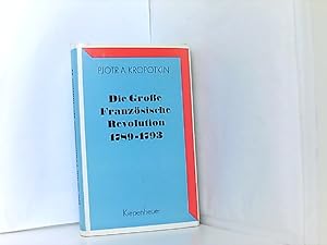 Bild des Verkufers fr Pjotr Alexewitsch: Die groe franzsische Revolution 1789-1793 [Band2] zum Verkauf von Book Broker