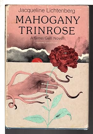 Seller image for MAHOGANY TRINROSE: A Sime/Gen Adventure. for sale by Bookfever, IOBA  (Volk & Iiams)