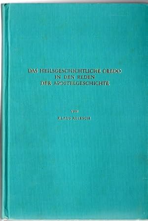 Seller image for Das heilsgeschichtliche Credo in den Reden der Apostelgeschichte for sale by Versandantiquariat Sylvia Laue