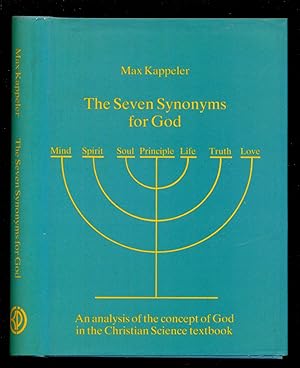 Imagen del vendedor de The Seven Synonyms for God: An analysis of the concept of God in the Christian Science textbook a la venta por Don's Book Store