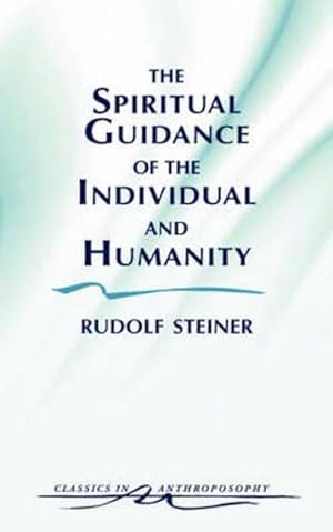 Imagen del vendedor de The Spiritual Guidance of the Individual and Humanity (Paperback) a la venta por Grand Eagle Retail