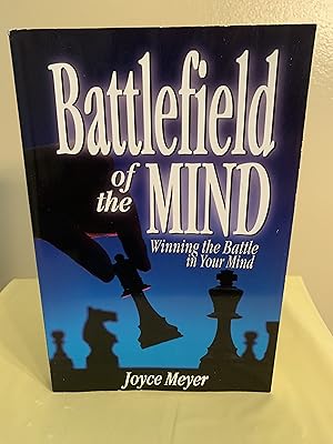Immagine del venditore per Battlefield of the Mind: Winning the Battle in Your Mind [FIRST EDITION, FIRST PRINTING] venduto da Vero Beach Books