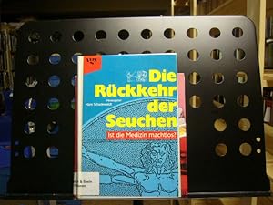 Die Rückkehr der Seuchen. Ist die Medizin machtlos?